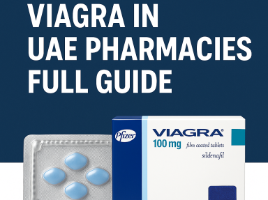 Can You Buy Viagra in UAE Pharmacies? Full Guide