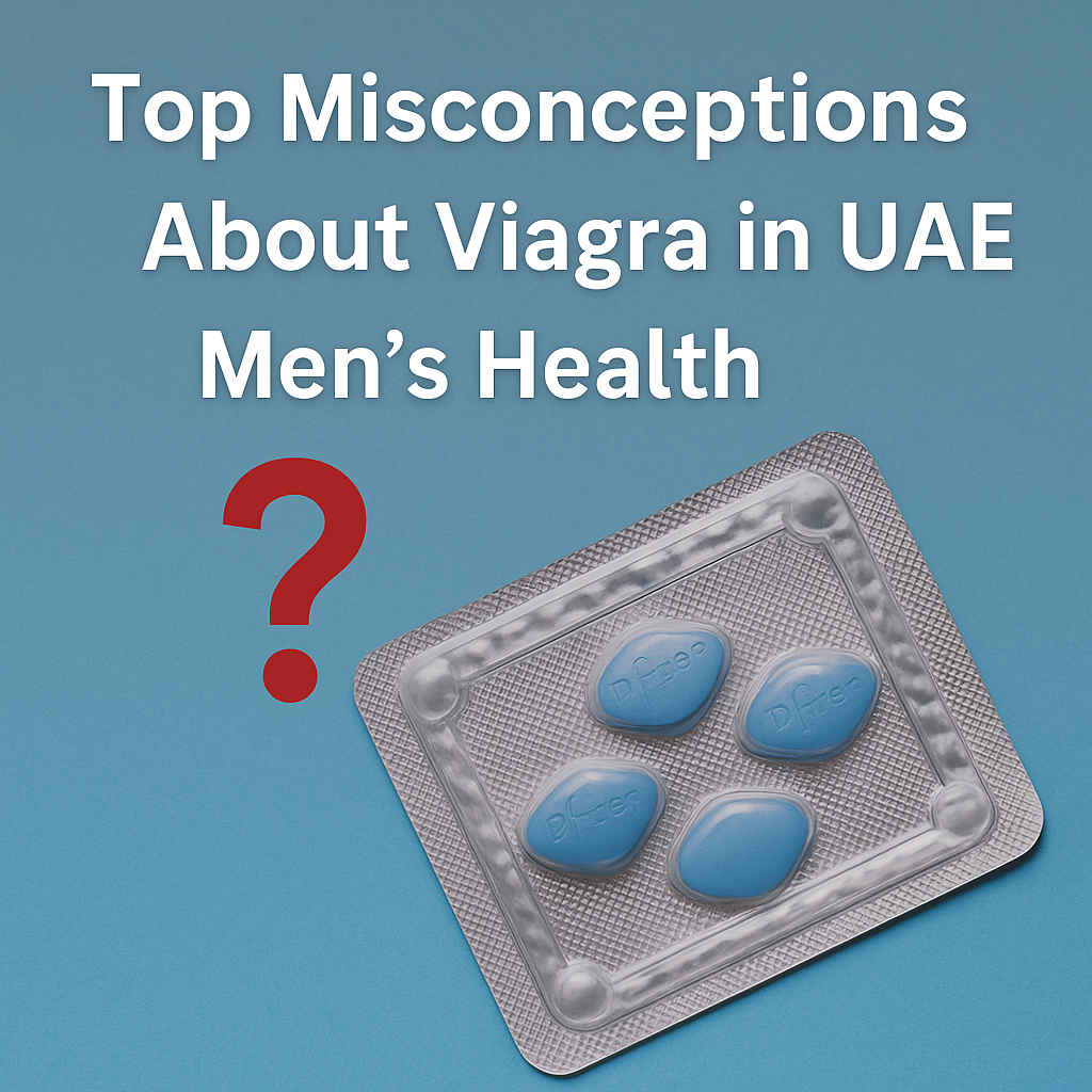 Top Misconceptions About Viagra in UAE Men’s Health
