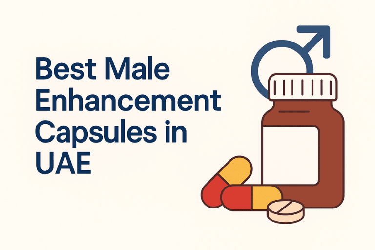 Best Male Enhancement Capsules in UAE (Biomanix, Bull, Power, etc.)