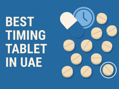 Best Timing Tablet in UAE – Top 10 Fast-Acting Options