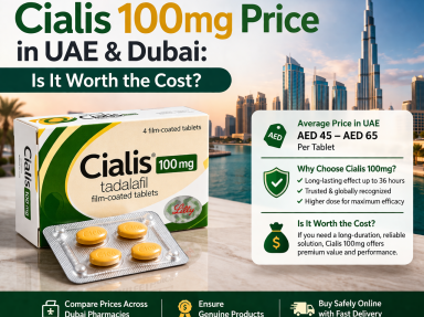 Cialis 100mg Price in UAE & Dubai: Is It Worth the Cost